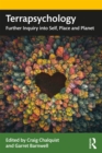 Terrapsychology : Further Inquiry into Self, Place and Planet - eBook