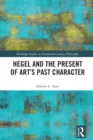 Hegel and the Present of Art's Past Character - eBook