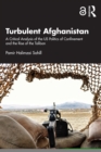 Turbulent Afghanistan : A Critical Analysis of the US Politics of Confinement and the Rise of the Taliban - eBook