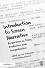 Introduction to Screen Narrative : Perspectives on Story Production and Comprehension - eBook