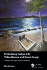 Embedding Culture into Video Games and Game Design : The Palm, the Dogai and the Tombstone - eBook
