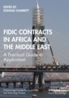 FIDIC Contracts in Africa and the Middle East : A Practical Guide to Application - eBook