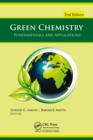 Green Chemistry, 2nd edition : Fundamentals and Applications - eBook