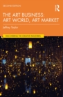 The Art Business : Art World, Art Market - eBook