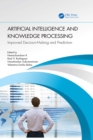 Artificial Intelligence and Knowledge Processing : Improved Decision-Making and Prediction - eBook