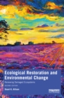 Ecological Restoration and Environmental Change : Renewing Damaged Ecosystems - eBook