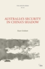Australia’s Security in China’s Shadow - eBook