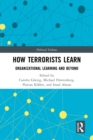 How Terrorists Learn : Organizational Learning and Beyond - eBook