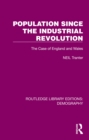 Population Since the Industrial Revolution : The Case of England and Wales - eBook