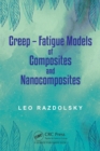 Creep : Fatigue Models of Composites and Nanocomposites - eBook
