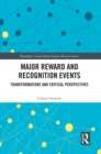 Major Reward and Recognition Events : Transformations and Critical Perspectives - eBook