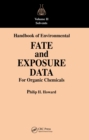 Handbook of Environmental Fate and Exposure Data For Organic Chemicals, Volume II - eBook