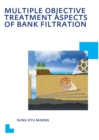 Multiple Objective Treatment Aspects of Bank Filtration - eBook