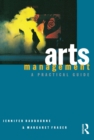 Arts Management : A practical guide - eBook