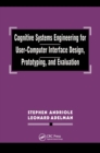 Cognitive Systems Engineering for User-computer Interface Design, Prototyping, and Evaluation - eBook