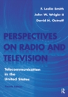 Perspectives on Radio and Television : Telecommunication in the United States - eBook