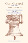 Gun Control and the Constitution : The Courts, Congress, and the Second Amendment - eBook