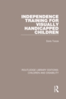 Independence Training for Visually Handicapped Children - eBook