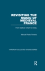 Revisiting the Music of Medieval France : From Gallican Chant to Dufay - eBook