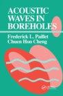 Acoustic Waves in Boreholes - eBook
