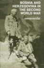 Bosnia and Herzegovina in the Second World War - eBook
