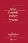 Novel Cosmetic Delivery Systems - eBook