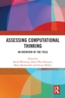 Assessing Computational Thinking : An Overview of the Field - eBook
