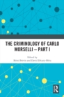 The Criminology of Carlo Morselli - Part I - eBook