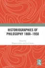 Historiographies of Philosophy 1800-1950 - eBook