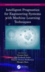 Intelligent Prognostics for Engineering Systems with Machine Learning Techniques - eBook
