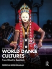 World Dance Cultures : From Ritual to Spectacle - eBook