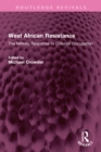 West African Resistance : The Military Response to Colonial Occupation - eBook