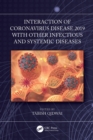 Interaction of Coronavirus Disease 2019 with other Infectious and Systemic Diseases - eBook