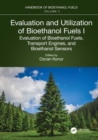Evaluation and Utilization of Bioethanol Fuels. I. : Evaluation of Bioethanol Fuels, Transport Engines, and Bioethanol Sensors - eBook