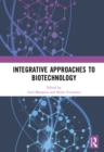 Integrative Approaches to Biotechnology - eBook