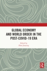 Global Economy and World Order in the Post-COVID-19 Era - eBook