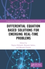 Differential Equation Based Solutions for Emerging Real-Time Problems - eBook