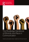 The Routledge Handbook of Ethnicity and Race in Communication - eBook