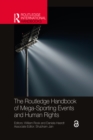 The Routledge Handbook of Mega-Sporting Events and Human Rights - eBook