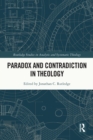 Paradox and Contradiction in Theology - eBook