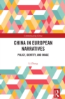 China in European Narratives : Policy, Identity, and Image - eBook