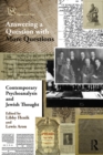 Contemporary Psychoanalysis and Jewish Thought : Answering a Question with More Questions - eBook