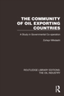 The Community of Oil Exporting Countries : A Study in Governmental Co-operation - eBook