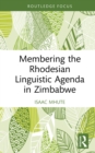 Membering the Rhodesian Linguistic Agenda in Zimbabwe - eBook