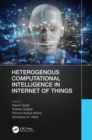 Heterogenous Computational Intelligence in Internet of Things - eBook