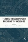 Feminist Philosophy and Emerging Technologies - eBook