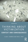 Thinking About Victimization : Context and Consequences - eBook
