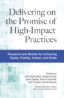 Delivering on the Promise of High-Impact Practices : Research and Models for Achieving Equity, Fidelity, Impact, and Scale - eBook