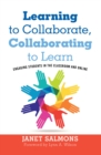 Learning to Collaborate, Collaborating to Learn : Engaging Students in the Classroom and Online - eBook