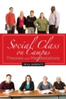 Social Class on Campus : Theories and Manifestations - eBook